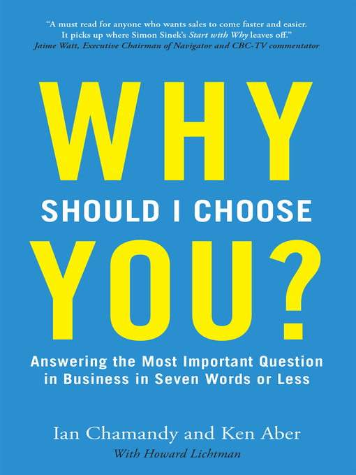 Title details for Why Should I Choose You (in Seven Words or Less)? by Ian Chamandy - Available